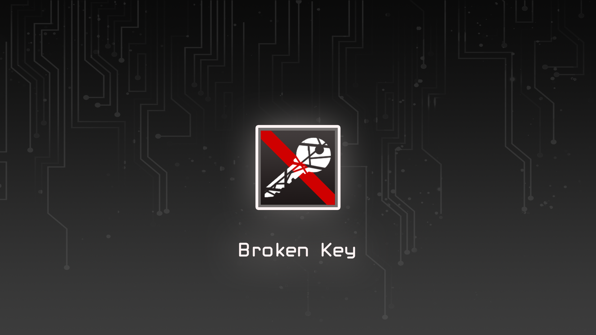 Broken Key