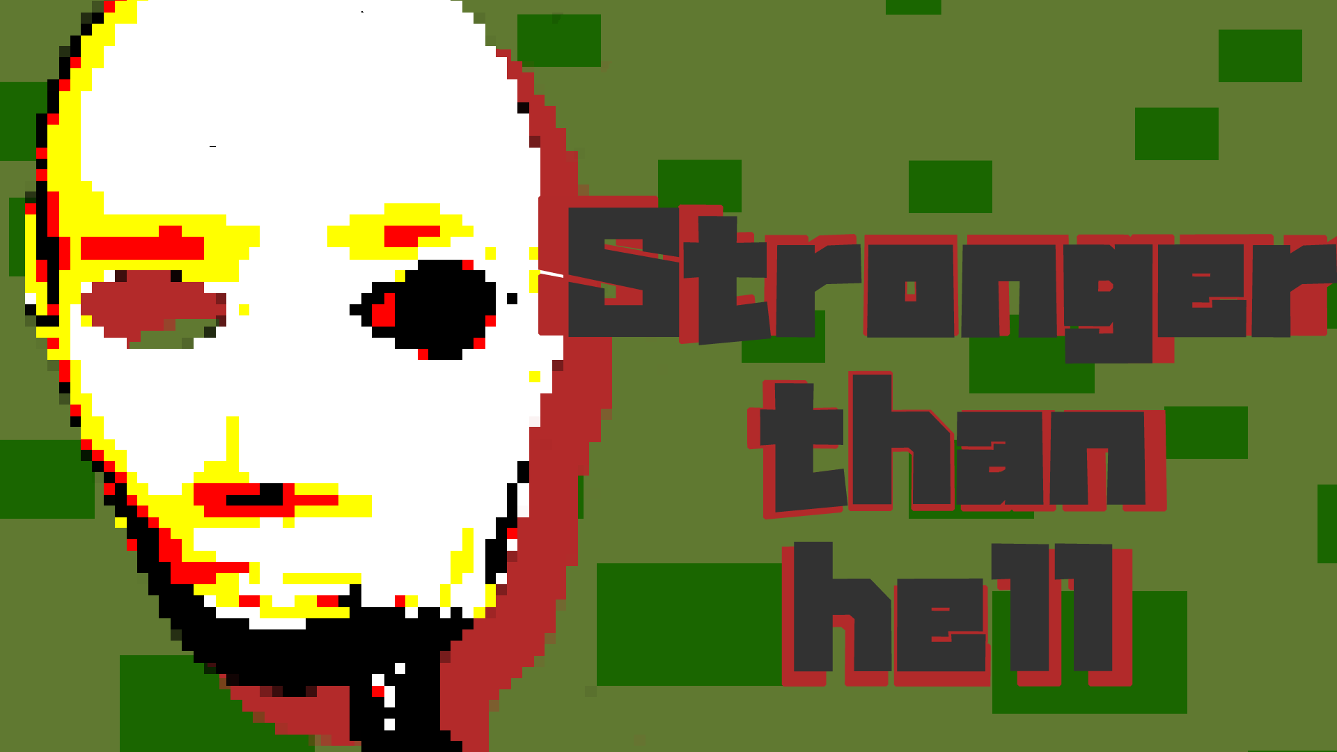 Stronger than hell