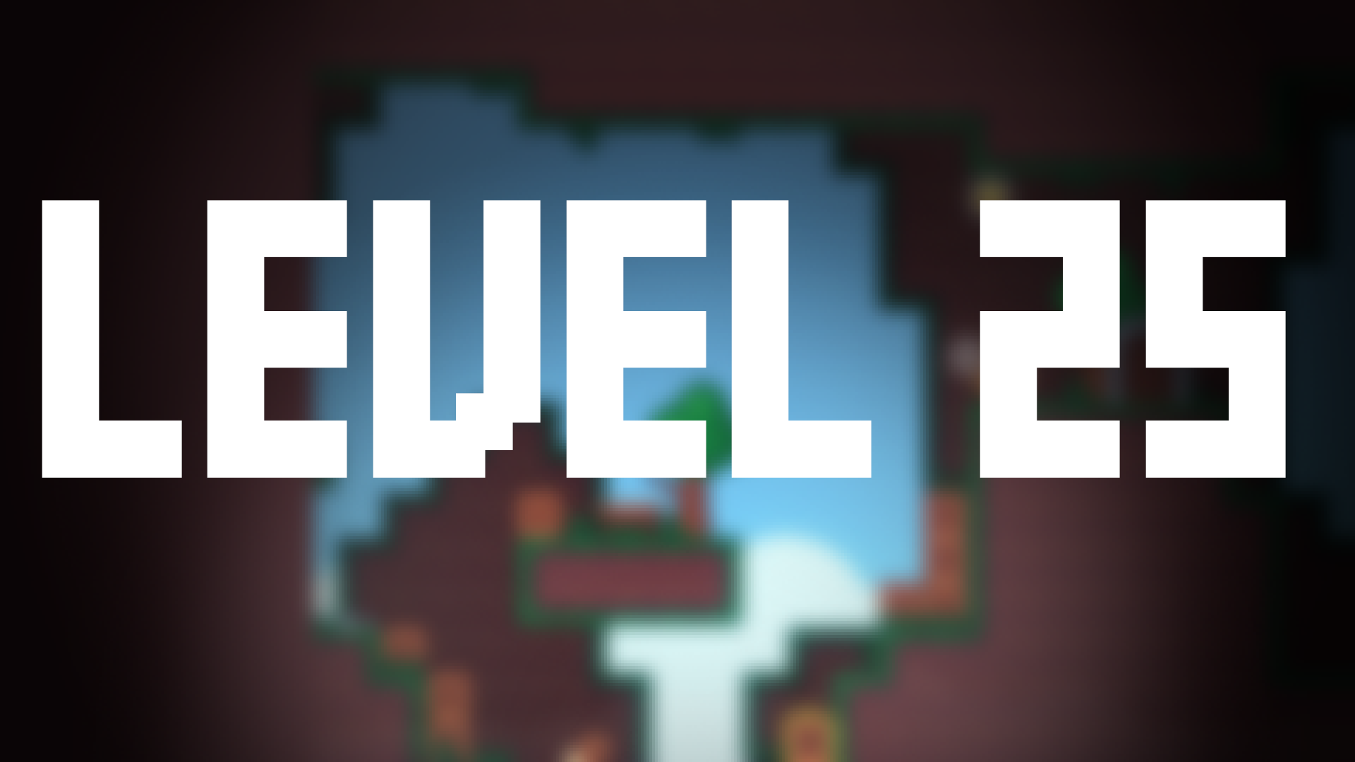Level 25