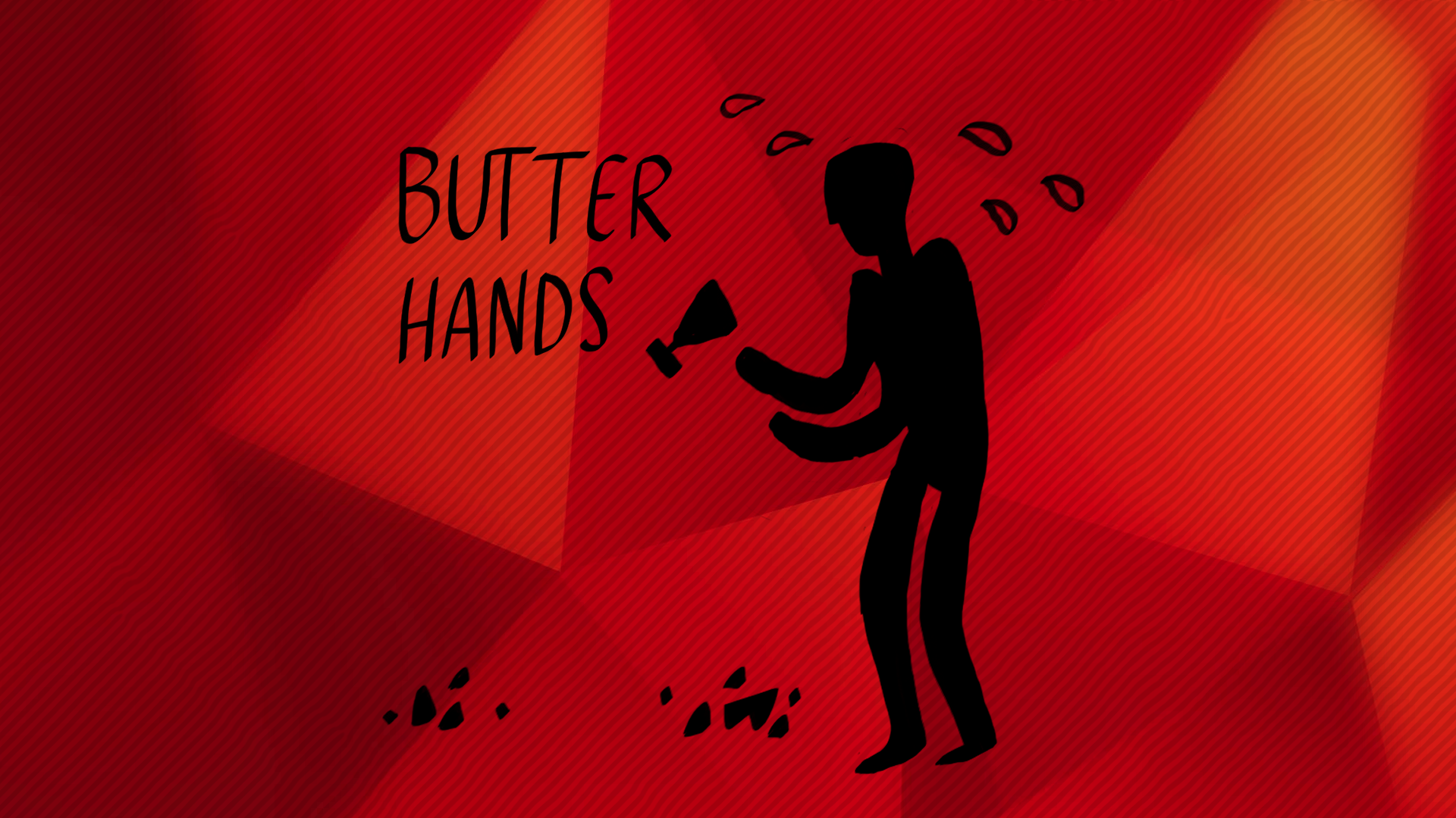 Butterhands