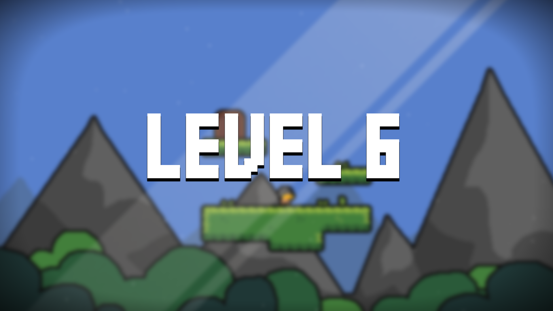 Finish Level 6