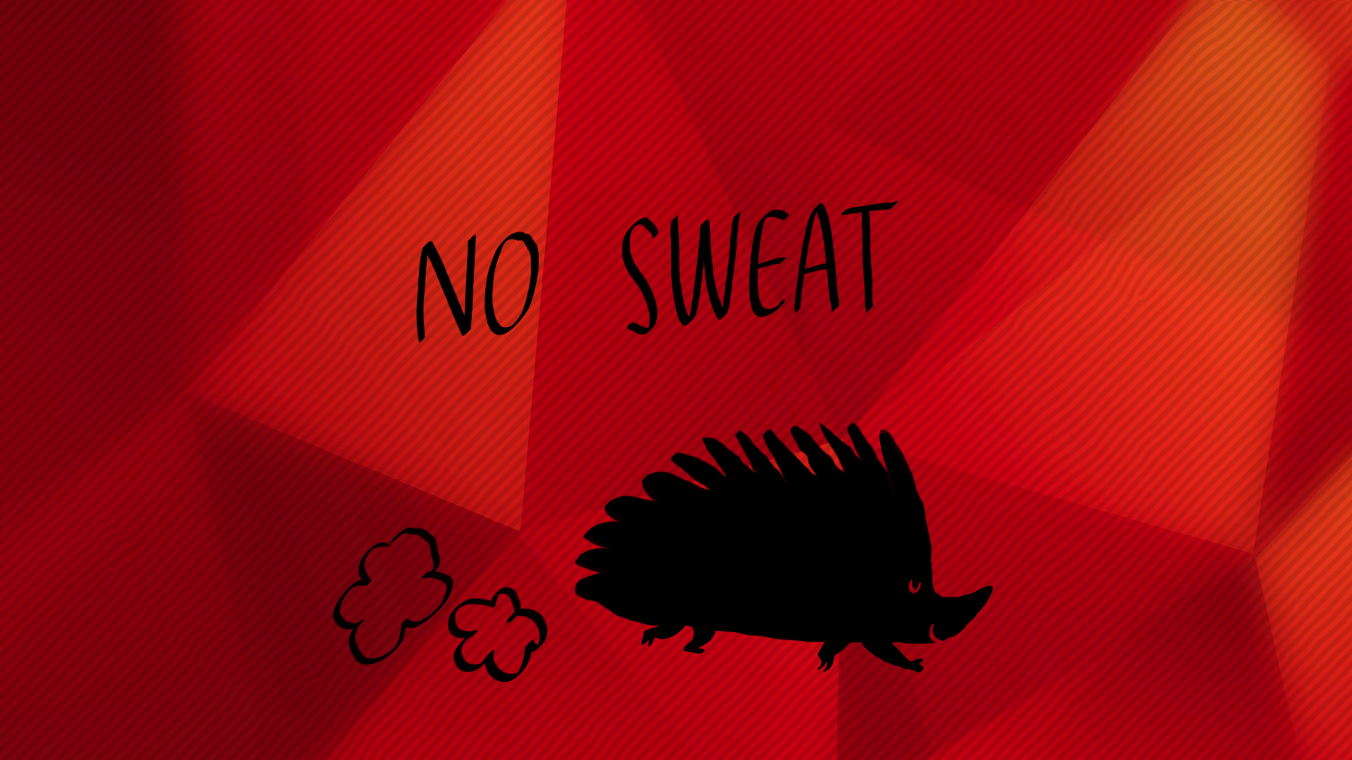 No sweat