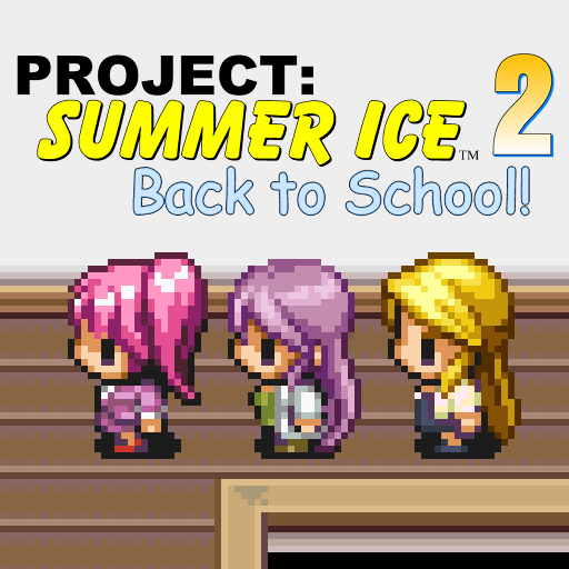 Project: Summer Ice 2 - Back to School
