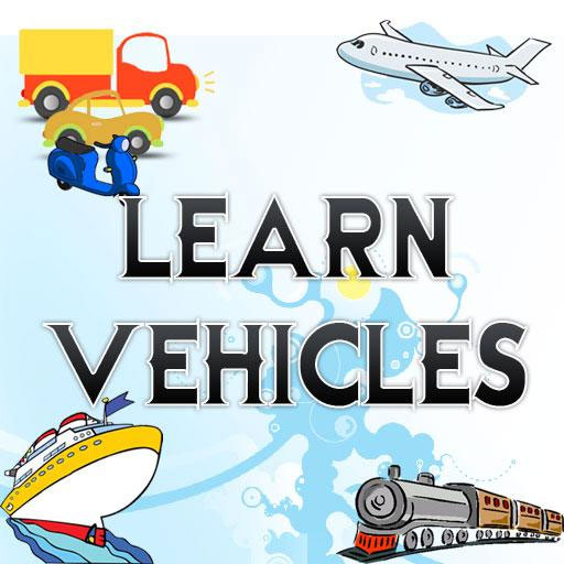 Learn about Vehicles for kids