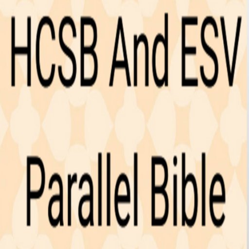 HCSB and ESV Parallel Bible