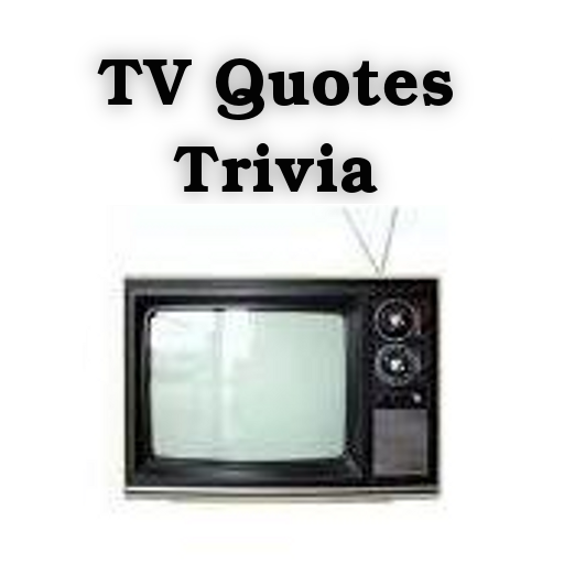 TV Quotes Trivia