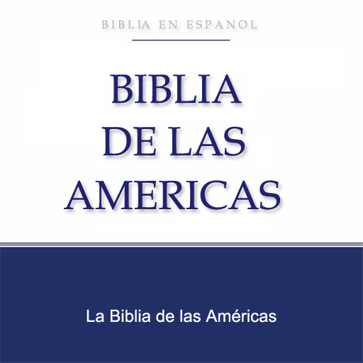 La Biblia de las Américas en Español (LBLA Bible)