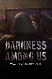 Dead By Daylight: Darkness Among Us