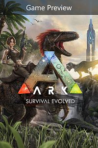 ARK: Survival Evolved (Game Preview)